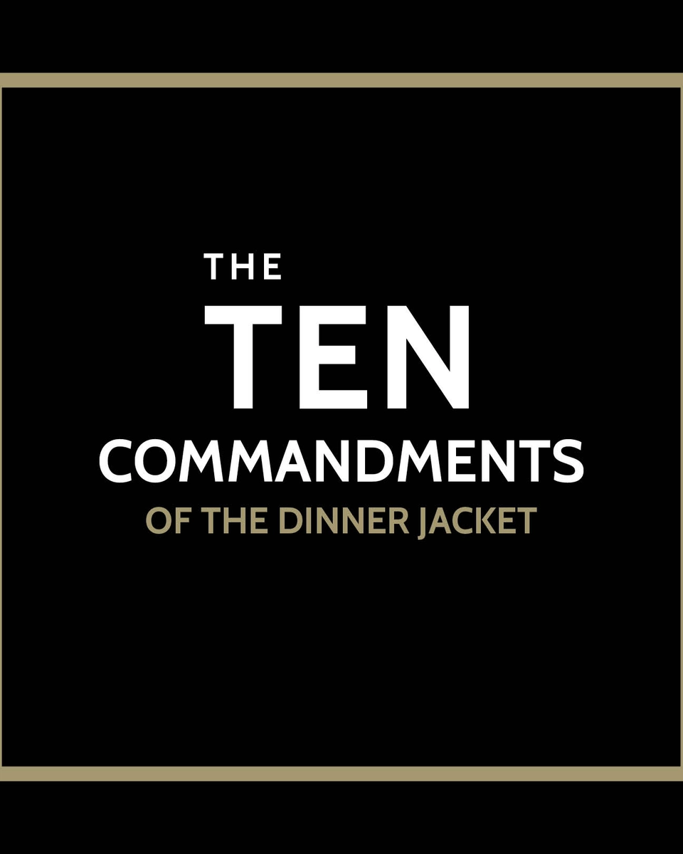 The 10 Commandments Of The Dinner Jacket