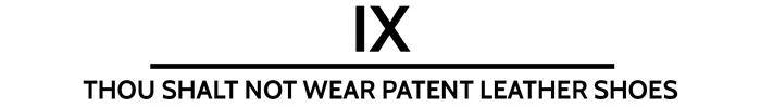 The 10 Commandments Of The Dinner Jacket - ix. Thou shall not wear patent leather shoes. theweddingnotebook.com