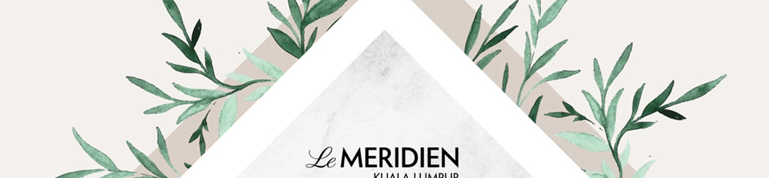 Le Méridien Kuala Lumpur Exclusive Lunch Invites Giveaway (ended)